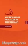 Kur'an'ın Anlam İncelikleri ve Eşsiz Belagatı