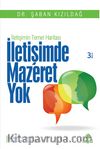 İletişimde Mazeret Yok & İletişimin Temel Haritası
