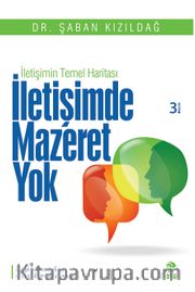 İletişimde Mazeret Yok <br /> İletişimin Temel Haritası