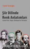 Şiir Dilinde Renk Anlatımları & Lamartine, Hugo, Rimbaud, ve Verlaine