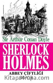 Sherlock Holmes / Abbey Çiftliği Olayı