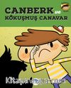 Canberk & Kokuşmuş Canavar 