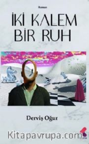 İki Kalem Bir Ruh