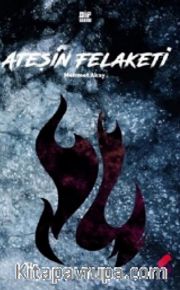 Ateşin Felaketi