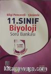 11. Sınıf Biyoloji Soru Bankası (Bilgi Pencereli-Çözümlü)