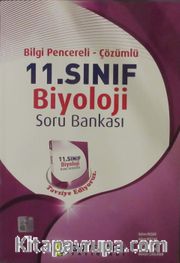 11. Sınıf Biyoloji Soru Bankası (Bilgi Pencereli-Çözümlü)