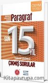 Üniversite Sınavlarına Hazırlık Paragraf Son 15 Yıl Tamamı Çözümlü Çıkmış Sorular 