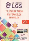 8. Sınıf LGS T. C. İnkılap Tarihi Atatürkçülük Denemeleri
