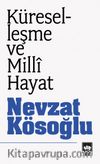 Küreselleşme ve Milli Hayat