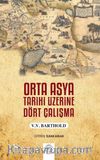 Orta Asya Tarihi Üzerine Dört Çalışma