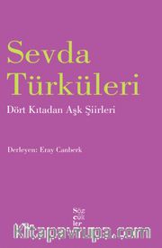 Sevda Türküleri <br /> Dört Kıtadan Aşk Şiirleri