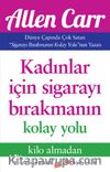 Kadınlar İçin Sigarayı Bırakmanın Kolay Yolu