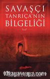 Savaşçı Tanrıça’nın Bilgeliği