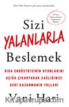 Sizi Yalanlarla Beslemek