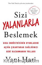 Sizi Yalanlarla Beslemek