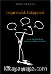 Başarısızlık Hikayeleri & Çevik Dönüşümlerin Başarısız Olduğu Tecrübeler