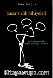 Başarısızlık Hikayeleri <br /> Çevik Dönüşümlerin Başarısız Olduğu Tecrübeler