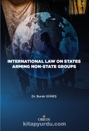 International Law on States Arming Non-State Groups