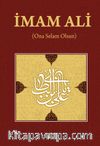 İmam Ali (Ona Selam Olsun)