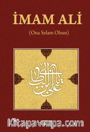 İmam Ali (Ona Selam Olsun)