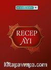 Recep Ayı (40 Hadis Serisi 1)