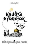 Kudüs’e Uyanmak