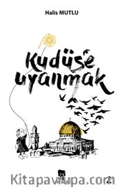 Kudüs’e Uyanmak