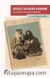Sevgili Vefakar Kadınım & Rıza Tevfik’ten Nazlı Hanım’a Mektuplar