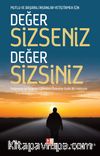 Değer Sizseniz Değer Sizsiniz