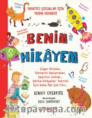 Benim Hikayem <br /> Yaratıcı Çocuklar İçin Yazma Rehberi