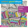 Yaratıcı Hisler / Renklerin Gizemli Dünyası