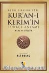Nüzul Sırasına Göre Kur’an-ı Kerim ve Türkçe Anlamı Meal ve Sözlük (Küçük Boy)