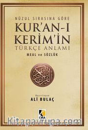 Nüzul Sırasına Göre Kur’an-ı Kerim ve Türkçe Anlamı Meal ve Sözlük (Küçük Boy)
