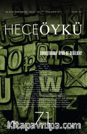 Yıl:12 Sayı:71 Ekim-Kasım 2015 Hece Öykü İki Aylık Öykü Dergisi