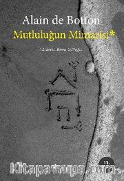 Mutluluğun Mimarisi