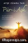 Pür-i Aşk & Aşk, Ateşlere Yalın Ayak Basıp, Ateşteki Soğukluğu Hissederek, Üzerinde Yürümeye Devam Etmektir…