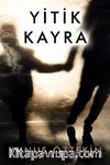 Yitik Kayra