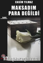 Aşk Maksadım Para Değildi