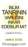 Bilim Tanrının Varlığını İnkar Edebilir mi?