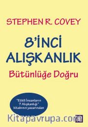 8'inci Alışkanlık <br /> Bütünlüğe Doğru