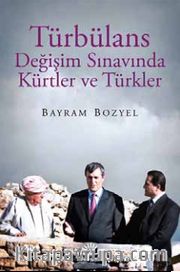 Türbülans <br /> Değişim Sınavında Kürtler ve Türkler