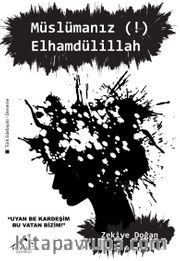 Müslümanız (!) Elhamdülillah