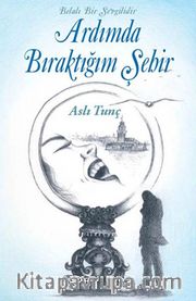 Belalı Bir Sevgilidir Ardımda Bıraktığım Şehir