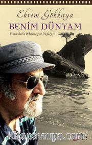 Benim Dünyam <br /> Hatıralarla Bilinmeyen Yeşilçam