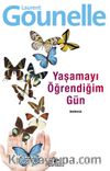 Yaşamayı Öğrendiğim Gün