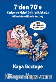 7'den 70'e Kariyer ve Kişisel Gelişim Hakkında Bilmek İstediğiniz Her Şey <br /> Ben Büyüyünce N’olucam