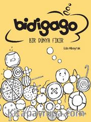 Bidigago <br /> Bir Dünya Fikir