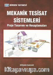 Mekanik Tesisat Sistemleri <br /> Proje Tasarımı ve Hesaplamaları
