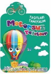Motorsuz Taşıtlar / Taşıtları Tanıyalım
