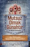 Mutsuz Olmak Günahtır